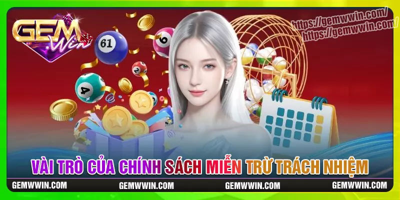 Vai trò của điều khoản miễn trừ trách nhiệm