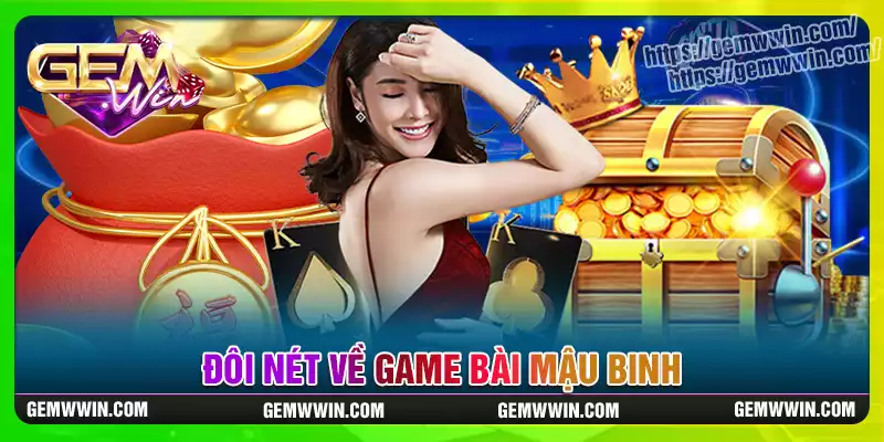 Đôi nét về game bài mậu binh