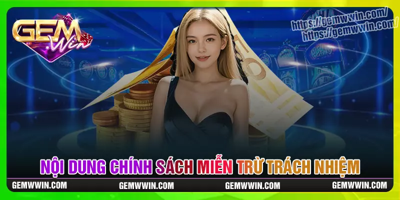 Những điều khoản miễn trừ trách nhiệm phía Gemwin