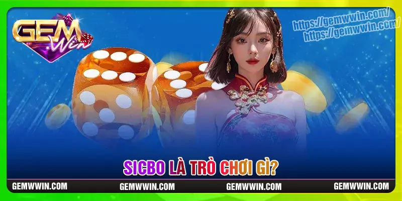 Sicbo là gì?