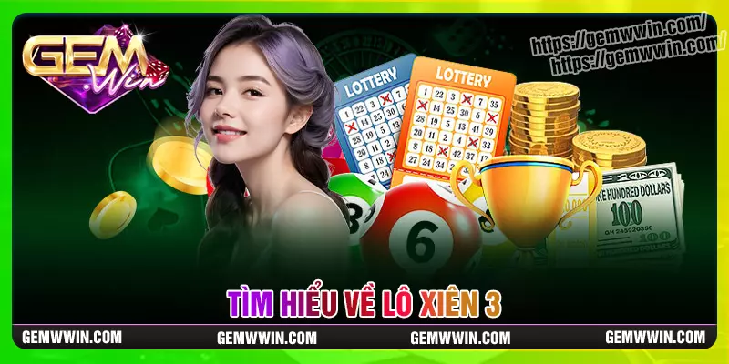 Tìm hiểu về lô xiên 3 là gì?