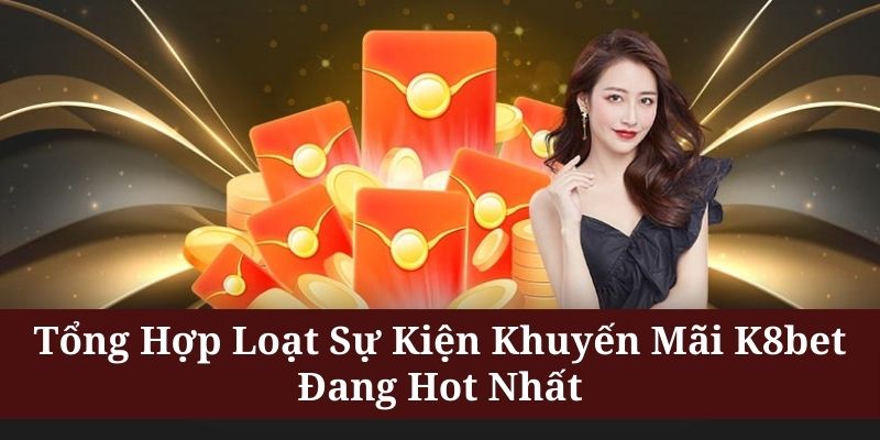 Khám phá ưu đãi ngày hội viên trong khuyến mãi K8BET