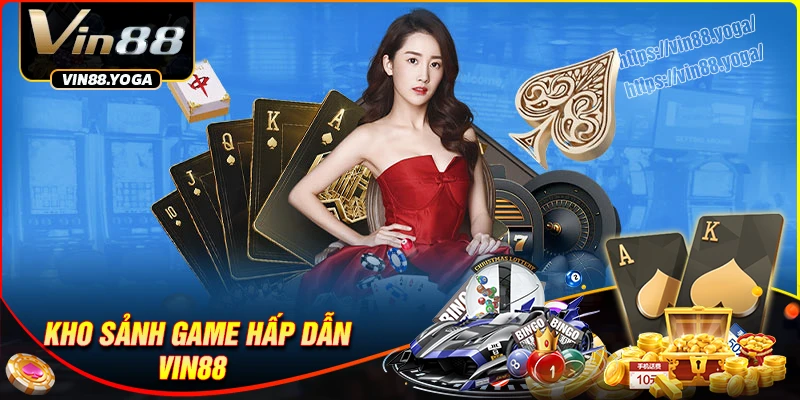 Khám phá những sảnh chơi cá cược hay tại Vin88