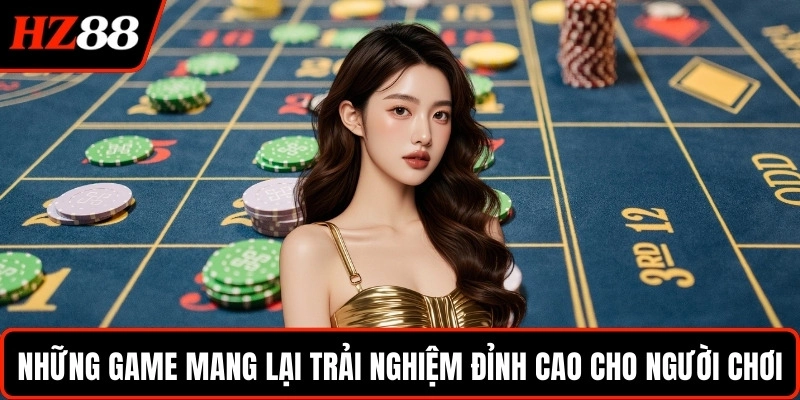 Những game mang lại trải nghiệm đỉnh cao cho người chơi
