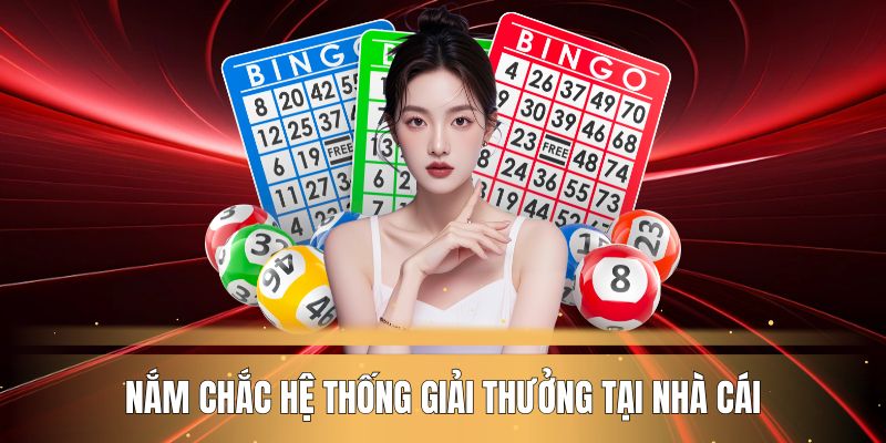 nam-chac-he-thong-giai-thuong-tai-nha-cai