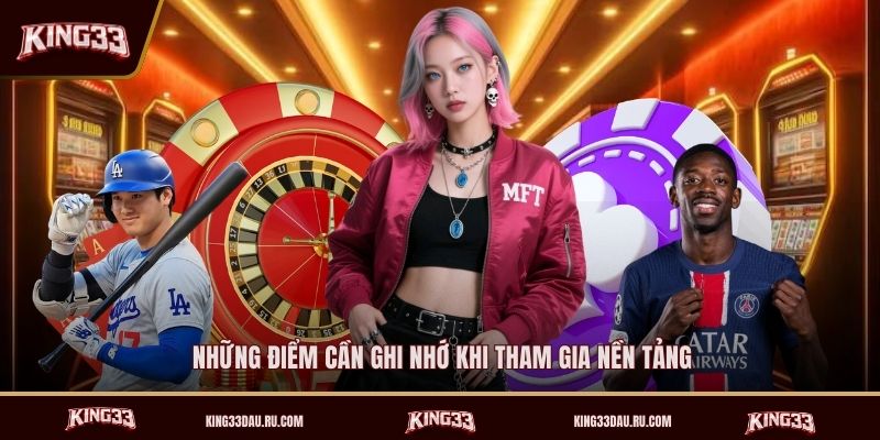 nhung-diem-can-ghi-nho-khi-tham-gia-nen-tang
