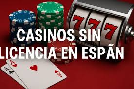 Los Mejores Casinos Sin Licencia en España Una Guía Completa